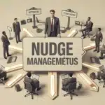 Nudge management pour guider l’engagement d’équipe sans contrainte